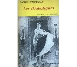 Les Diaboliques - di Barbey D’Aurevilly (1963,  Edition De J. - H. Bornecque) Ca