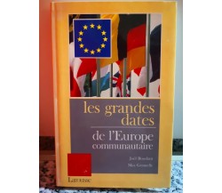 Les grandes dates de l’europe communautaire di Boudant , Gounelle,  1989, -F
