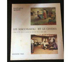 Les macchiaioli et le cinema - Raffaele Monti,  Editions Vilo - P