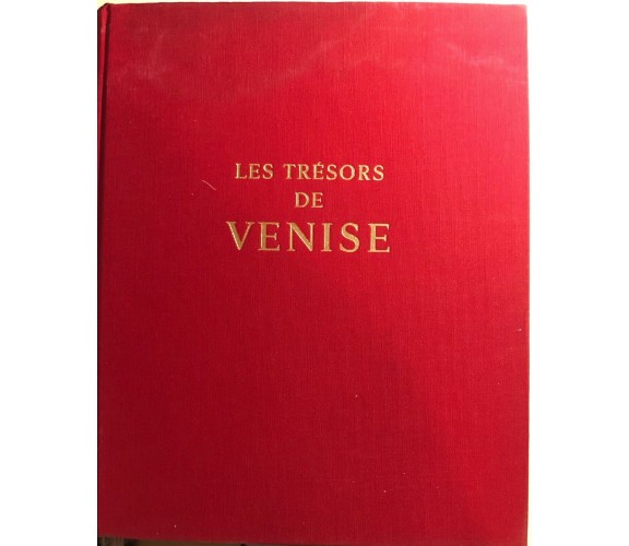 Les trésors de Venise di Muraro-grabar,  1963,  Skira