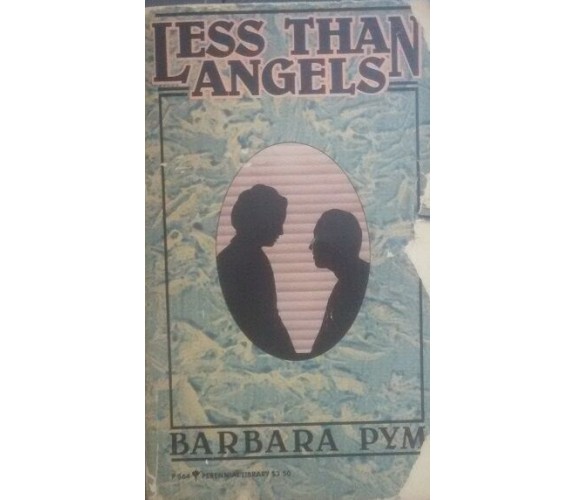 Less than Angels - Barbara Pym , 1982 - C