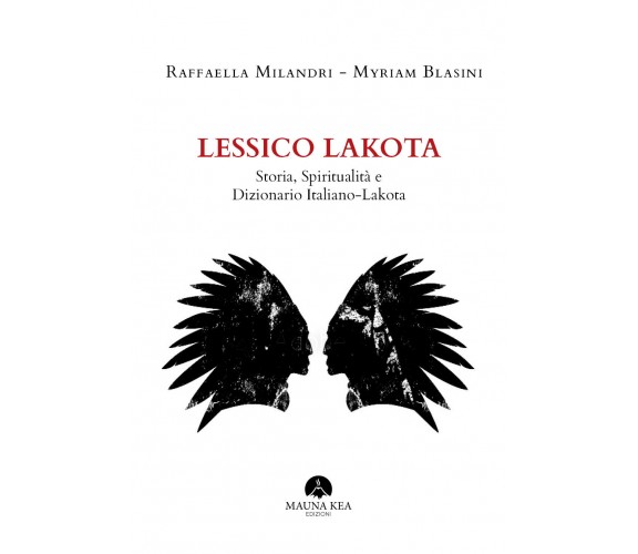 Lessico Lakota - Milandri Raffaella, Blasini Myriam,  Youcanprint - P