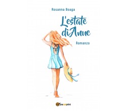 L’estate di Anne di Rosanna Boaga,  2021,  Youcanprint