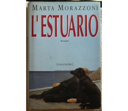 L’estuario di Marta Morazzoni,  1996,  Longanesi E C.