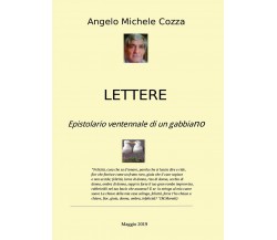 Lettere Epistolario ventennale di un gabbiano	 di Angelo Michele Cozza,  2019  