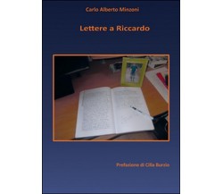Lettere a Riccardo	 di Carlo Alberto Minzoni,  2015,  Youcanprint