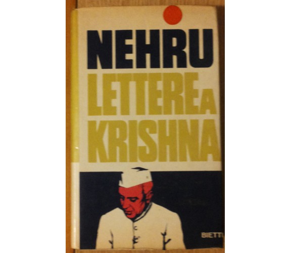 Lettere a krishna - Nehru - Bietti,1964 - R