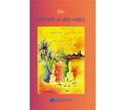 Lettere ai miei amici di Silo, 2006, Ass. Multimage