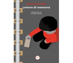 Lettere di Memoria	 di Giovanni Fanelli,  2021,  Gruppo Culturale Letterario