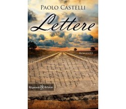 Lettere di Paolo Castelli, 2021, Gilgamesh Edizioni
