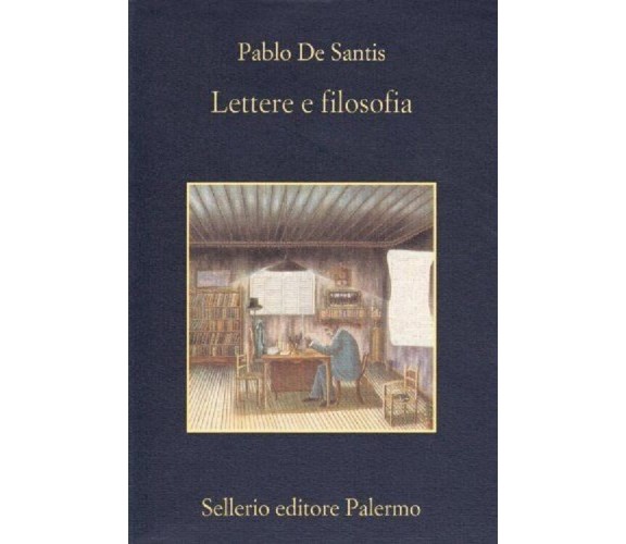 Lettere e filosofia Pablo De Santis Sellerio Editore Palermo NUOVO