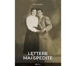 Lettere mai spedite di Piero Posillico, 2021, Ass. Multimage