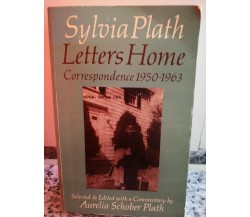  Letters Home Correspondence 1950-1963	 di Sylvia Plath,  1987,  -F