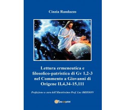 Lettura ermeneutica e filosofico-patristica di Gv 1,2-3 nel Commento a Giovanni 