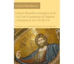 Lettura filosofico-teologica di Gv 1,4-5 nel Commento di Origene a Giovanni II,1