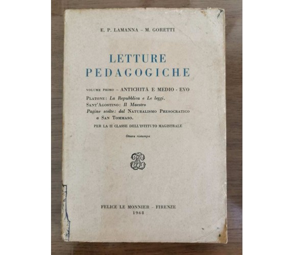 Letture pedagogiche volume primo - AA. VV. - Le Monnier - 1968 - AR
