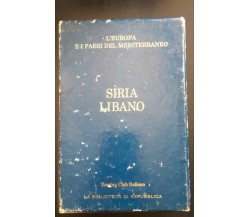 L’europa e i paesi del mediterraneo Siria Libano - Autori Vari - P