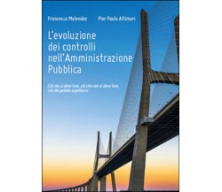 L’evoluzione dei controlli nell’amministrazione pubblica,  di Francesco Melendez