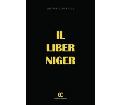 Liber Niger di Antonio Bonelli - edizioni creativa, 2013