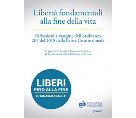 Libertà fondamentali alla fine della vita. Riflessioni a margine dell’ordinanza 