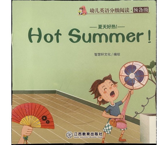 Libretto per bambini Hot summer Inglese e cinese di Aa.vv., 2020, Jiangxi Edu
