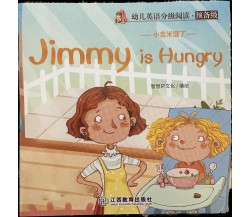  Libretto per bambini Jimmy is Hungry Inglese e cinese di Aa.vv., 2020, Jiang
