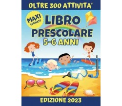 Libro Prescolare 5-6 anni. Traccia lettere e numeri, labirinti, unisci i puntini