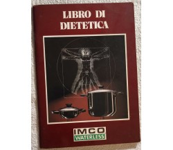 Libro di dietetica di Aa.vv.,  Imco Waterless