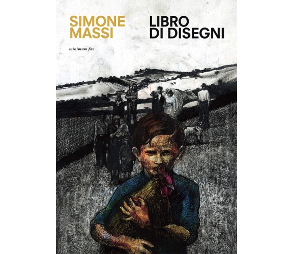 Libro di disegni - Simone Massi - Minimum, 2021