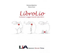  LibroLio. Autismo: suggerimenti operativi di Simona Beatrice, Elena Croci, 20