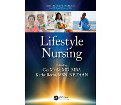 Lifestyle Nursing - Gia Merlo - CRC Press, 2022
