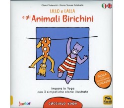 Lillo e Lalla e gli animali birichini. Cucciolo yoga. Con adesivi di Clemi Tedes