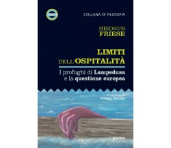 Limiti dell’ospitalità. I profughi di Lampedusa e la questione europea di Heidru