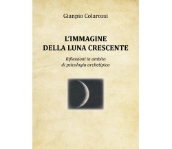 L’immagine della luna crescente. Riflessioni in ambito di psicologia archetipica