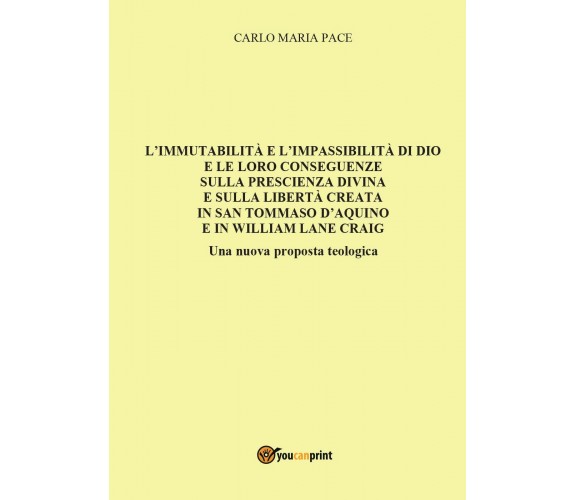 L’immutabilità e l’impassibilità di Dio e le loro conseguenze sulla prescienza