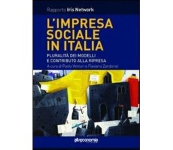  L’impresa sociale in Italia. Pluralità dei modelli e contributo alla ripresa	 d