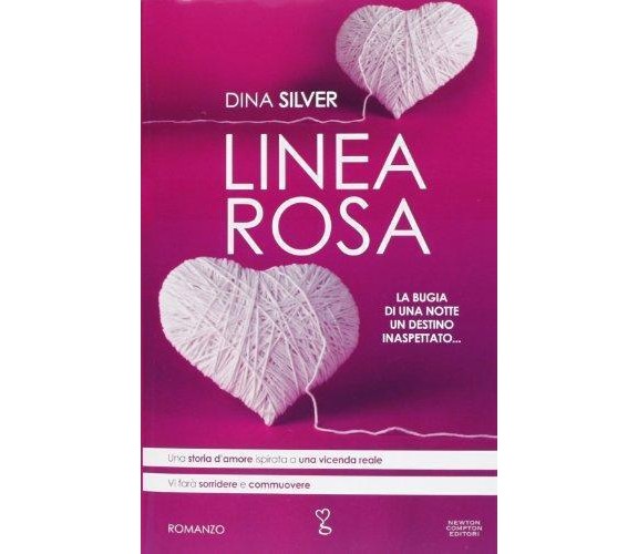 Linea rosa - Dina Silver - Newton Compton,2013 - A