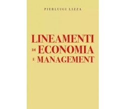 Lineamenti di economia e management di Pierluigi Lizza, 2023, Youcanprint