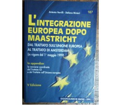 L’integrazione europea dopo Maastricht - Verrilli, Minieri - Simone,1999 - R