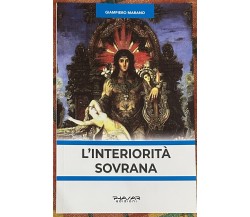 L’interiorità sovrana di Giampiero Marano, 2021, Phasar Edizioni