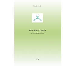 L’invisibile e l’uomo. La centralità architettonica di Rosario Carollo,  2021,  