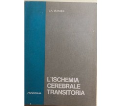 L’ischemia cerebrale transitoria di V.a. D’Angelo, 1980, Farmitalia