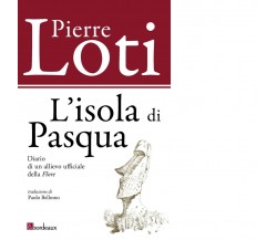 L’isola di Pasqua di Pierre Loti, 2019, Bordeaux