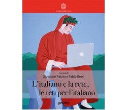 L’italiano e la rete, le reti per l’italiano (Parota, Rossi, 2018, GoWare)