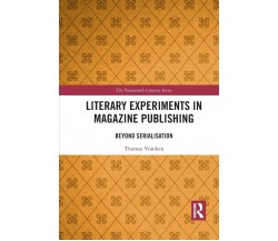 Literary Experiments In Magazine Publishing - Thomas Lloyd Vranken - 2021