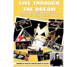 Live Through The Dream - Ian Waterson - AUTHORHOUSE, 2009