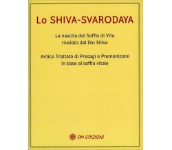 Lo Shiva-Svarodaya di Aa.vv.,  2021,  Om Edizioni