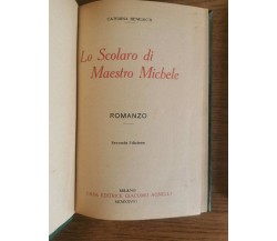 Lo scolaro di Maestro Michele - C. Benedicti - Giacomo Agnelli - 1928 - AR