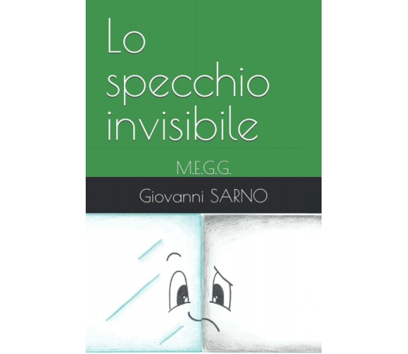 Lo specchio invisibile: M.E.G.G. di Giovanni Sarno, Margareth Romanelli,  2021, 