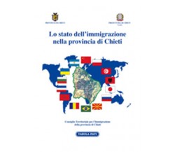 Lo stato dell’immigrazione nella provincia di Chieti di Aa.vv., 2004, Tabula Fat